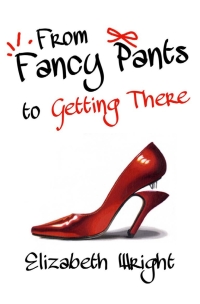 Omslagafbeelding: From Fancy Pants to Getting There 2nd edition 9781849898072