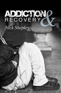 صورة الغلاف: Addiction & Recovery 3rd edition 9781849899291