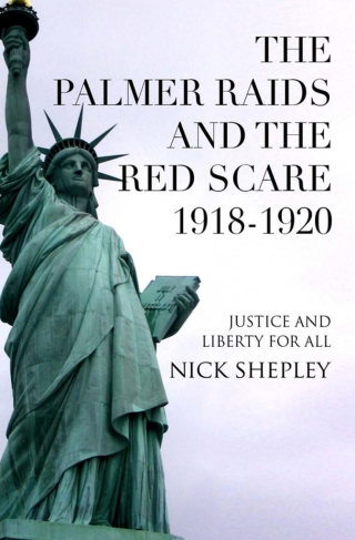 Cover image: The Palmer Raids and the Red Scare: 1918-1920 4th edition 9781849899468