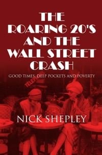 Cover image: The Roaring 20's and the Wall Street Crash 3rd edition 9781849899499