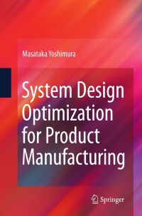 Titelbild: System Design Optimization for Product Manufacturing 9781849960076