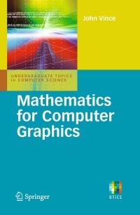 Imagen de portada: Mathematics for Computer Graphics 3rd edition 9781849960229
