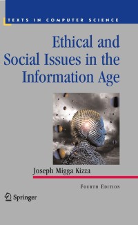 Cover image: Ethical and Social Issues in the Information Age 4th edition 9781849960373