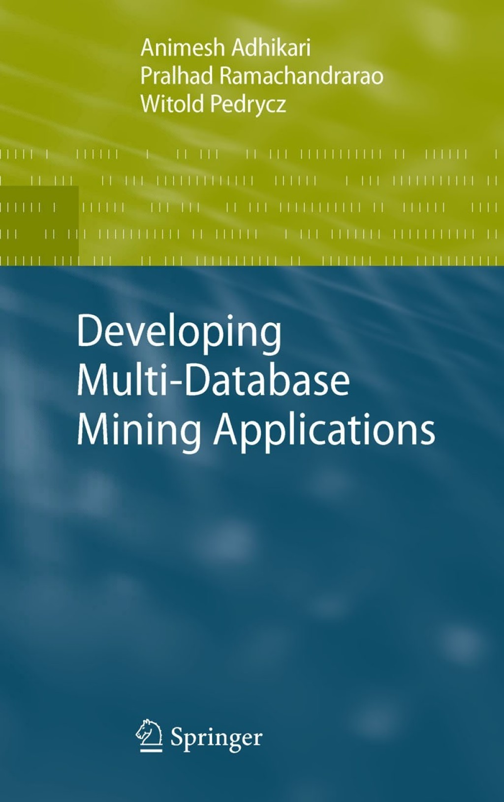 Developing Multi-Database Mining Applications (eBook Rental)