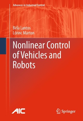 Cover image: Nonlinear Control of Vehicles and Robots 9781849961219