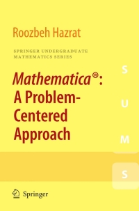 表紙画像: Mathematica®: A Problem-Centered Approach 9781849962506