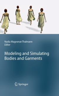 صورة الغلاف: Modeling and Simulating Bodies and Garments 1st edition 9781849962629