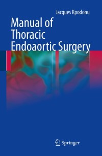 Imagen de portada: Manual of Thoracic Endoaortic Surgery 9781849962957