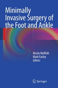 Cover image: Minimally Invasive Surgery of the Foot and Ankle 9781849964166