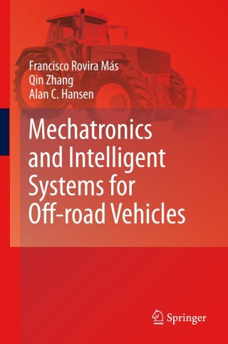 表紙画像: Mechatronics and Intelligent Systems for Off-road Vehicles 9781849964678
