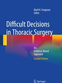 Imagen de portada: Difficult Decisions in Thoracic Surgery 2nd edition 9781849963640