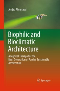 Cover image: Biophilic and Bioclimatic Architecture 9781849965330