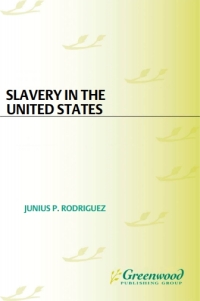 Cover image: Slavery in the United States [2 volumes] 1st edition