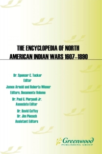 Imagen de portada: The Encyclopedia of North American Indian Wars, 1607–1890 [3 volumes] 1st edition