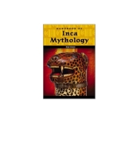 Imagen de portada: Handbook of Inca Mythology 1st edition