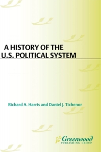 Titelbild: A History of the U.S. Political System [3 volumes] 1st edition