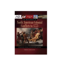 Cover image: The Encyclopedia of North American Colonial Conflicts to 1775 [3 volumes] 1st edition