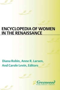 Cover image: Encyclopedia of Women in the Renaissance 1st edition 9781851097722