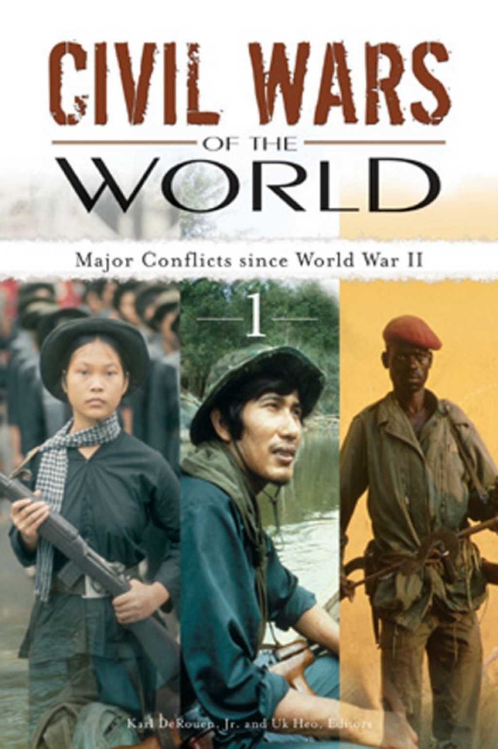 Civil Wars of the World [2 volumes] Major Conflicts since World War II [2 volumes] 1st Edition