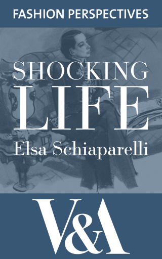 Imagen de portada: Shocking Life: The Autobiography of Elsa Schiaparelli 2nd edition 9781851775156