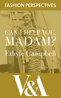 Omslagafbeelding: Can I Help You, Madam? The Autobiography of fashion buyer, Ethyle Campbell 9781851779352