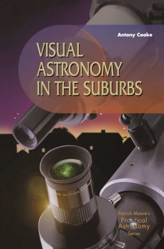 Cover image: Visual Astronomy in the Suburbs 9781852337070