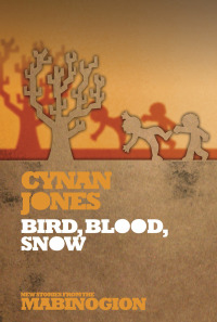 Cover image: Bird, Blood, Snow 9781854115898
