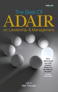 Cover image: The Best of John Adair on Leadership and Management 9781854186089