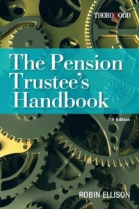 Cover image: The Pension Trustees Handbook 7th edition 9781854187116