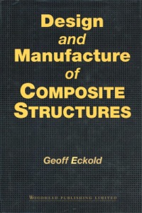 صورة الغلاف: Design and Manufacture of Composite Structures 9781855730519