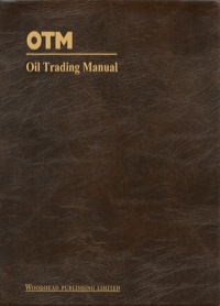 Cover image: Oil Trading Manual: A Comprehensive Guide to the Oil Markets 9781855730748