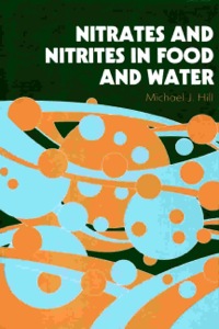 Imagen de portada: Nitrates and Nitrites in Food and Water 9781855732827