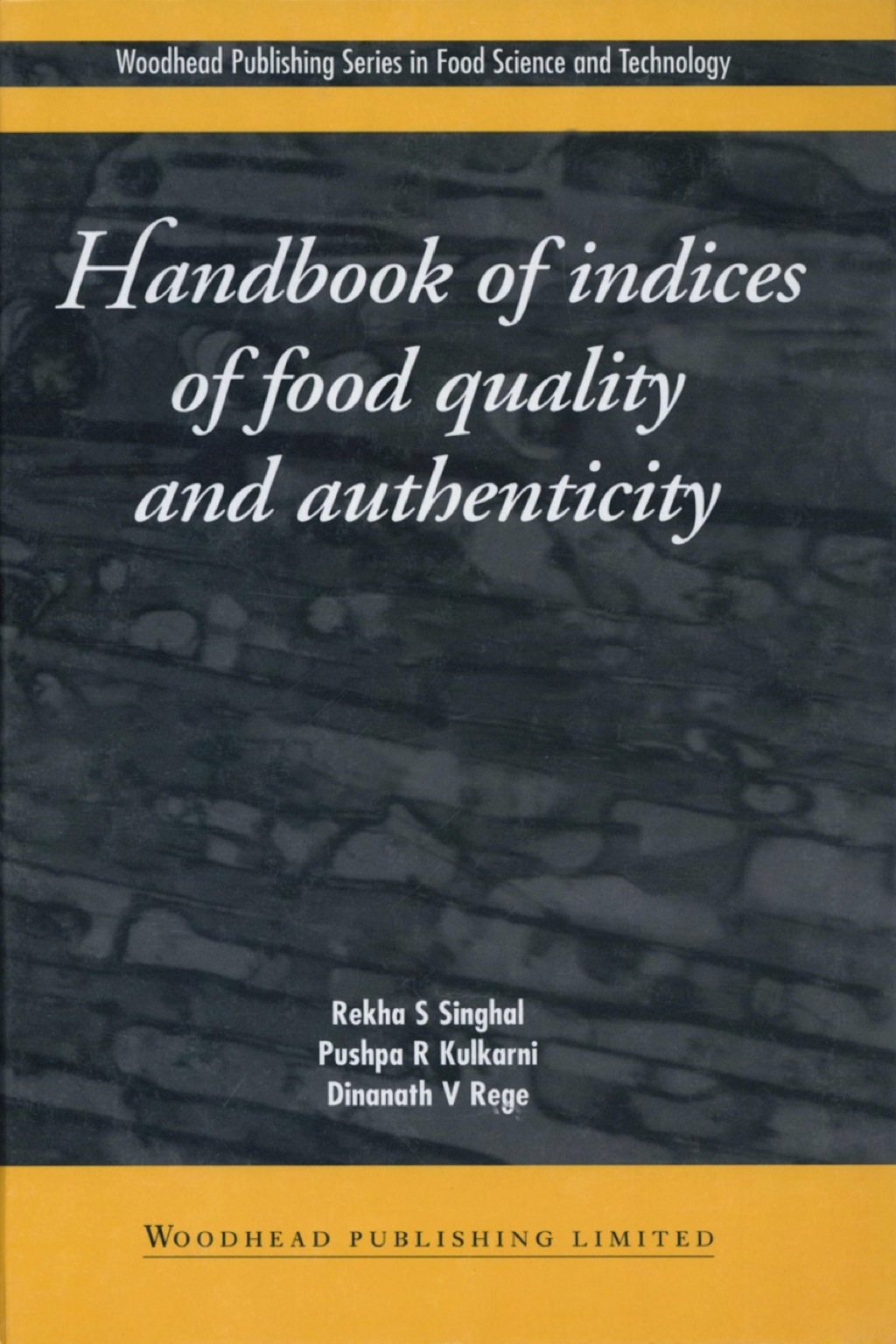 Handbook of Indices of Food Quality and Authenticity