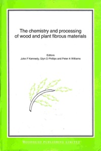 Omslagafbeelding: The Chemistry and Processing of Wood and Plant Fibrous Material: Cellucon ’94 Proceedings 9781855733053