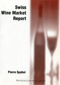 表紙画像: Swiss Wine Market Report 9781855733220
