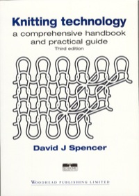 表紙画像: Knitting Technology: A Comprehensive Handbook and Practical Guide 3rd edition 9781855733336