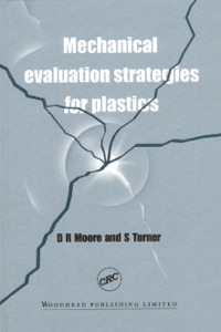 表紙画像: Mechanical Evaluation Strategies for Plastics 9781855733794