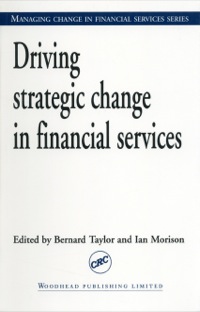Imagen de portada: Driving Strategic Change in Financial Services 9781855734319