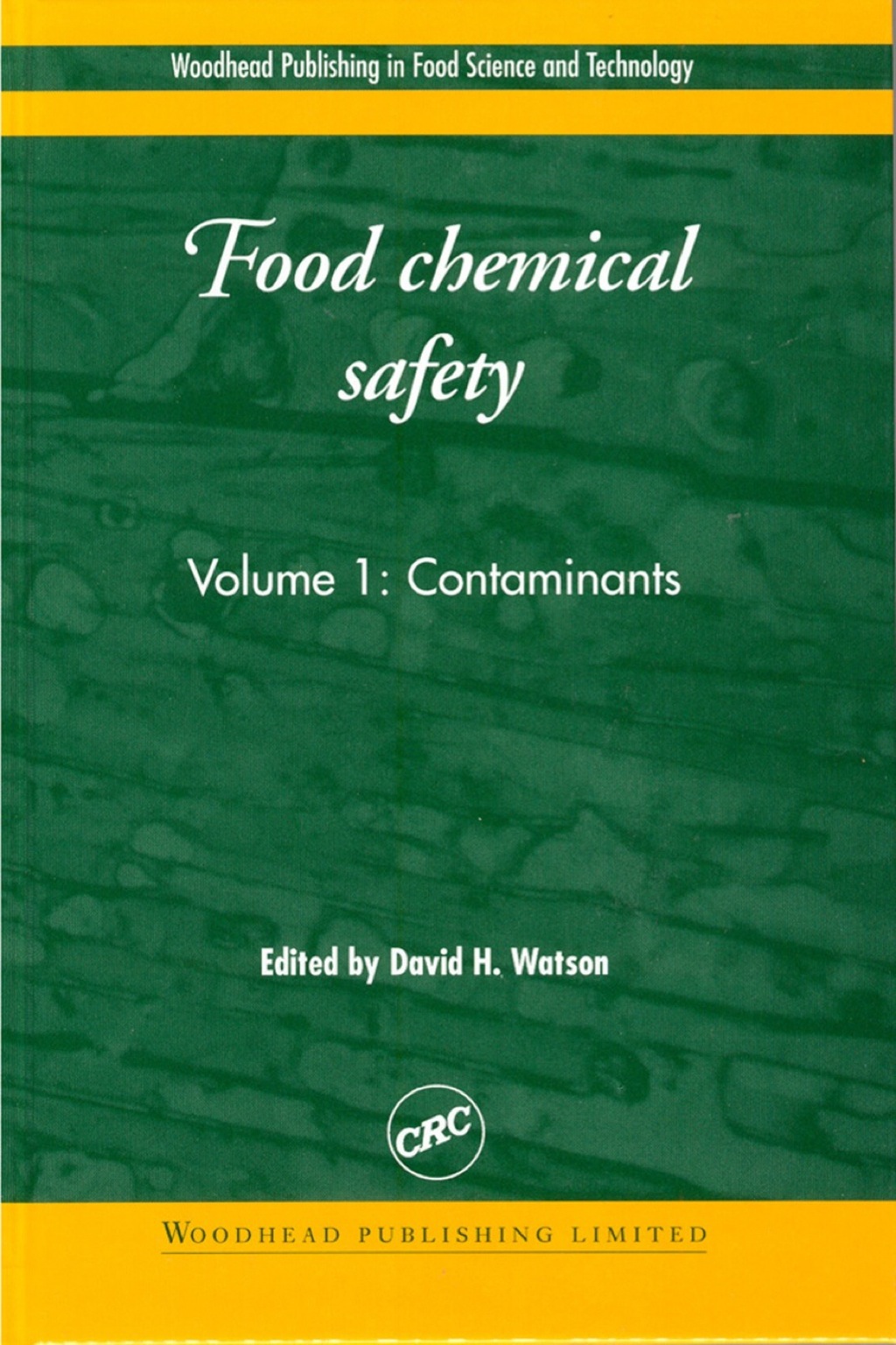 Food Chemical Safety: Contaminants