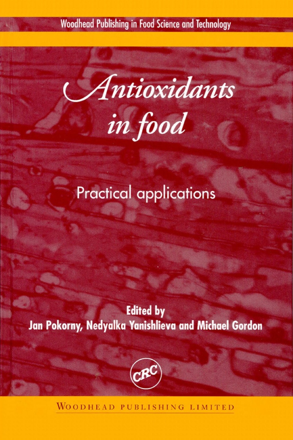 Antioxidants in Food: Practical Applications