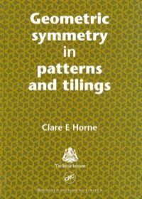 表紙画像: Geometric Symmetry in Patterns and Tilings 9781855734920