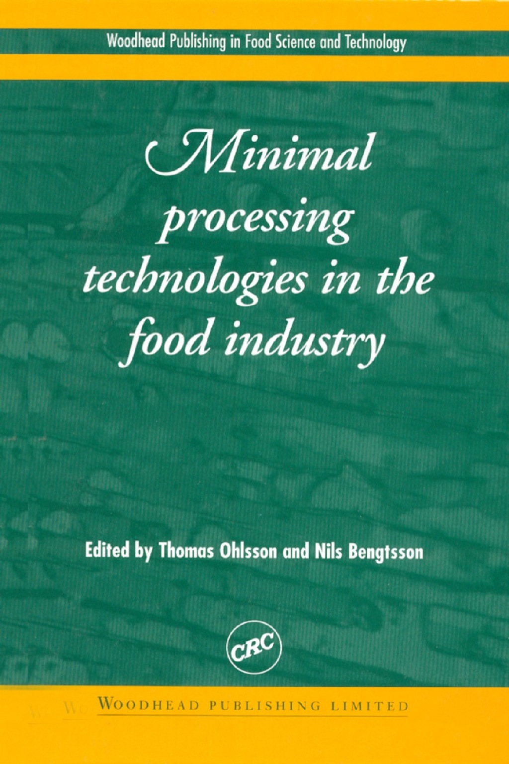 Minimal Processing Technologies in the Food Industries