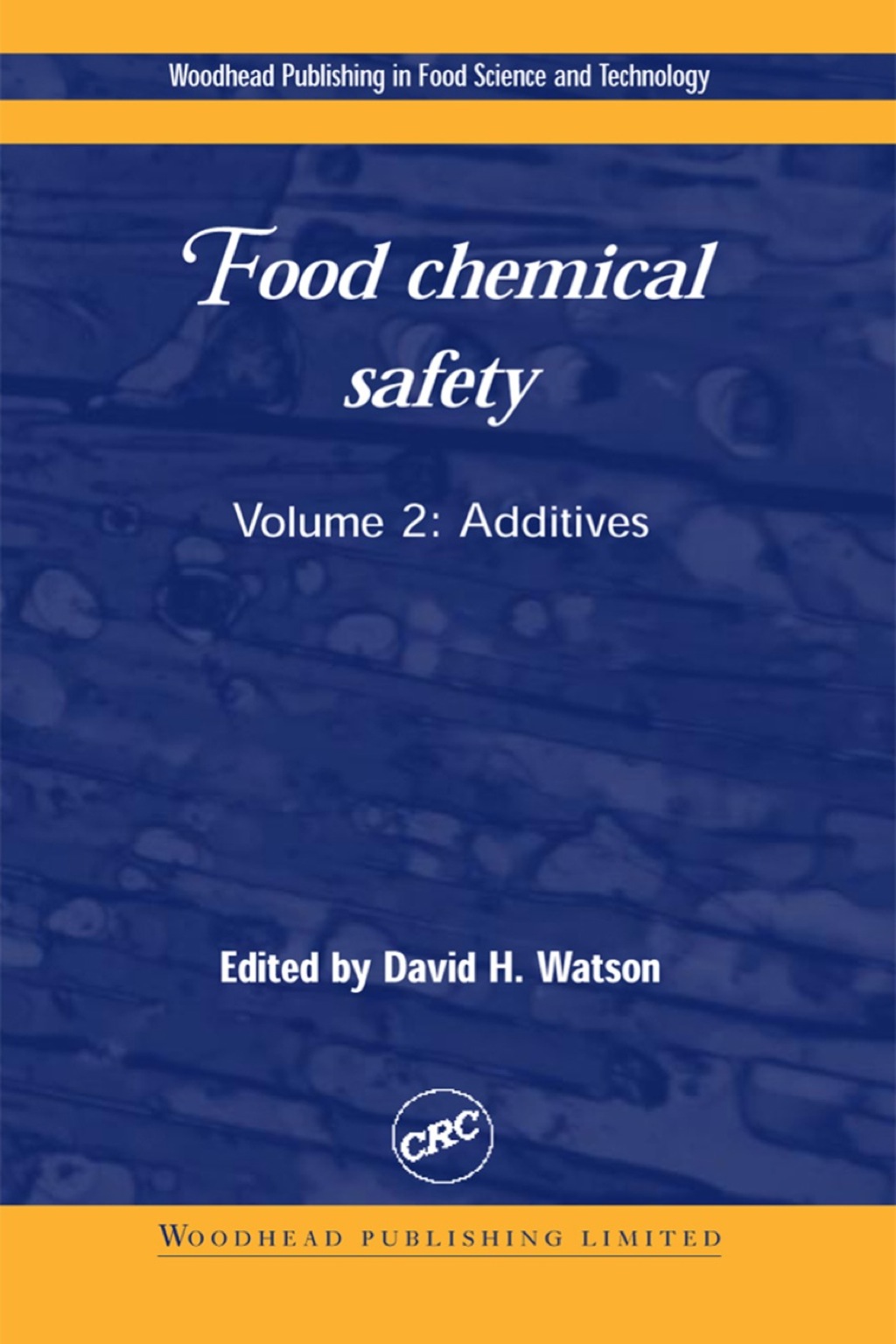 Food Chemical Safety: Additives