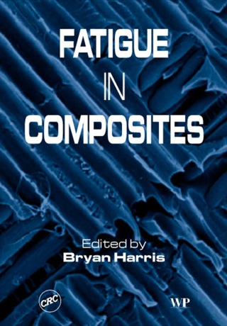 表紙画像: Fatigue in Composites: Science and Technology of the Fatigue Response of Fibre-Reinforced Plastics 9781855736085