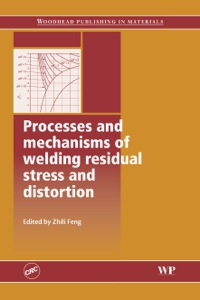 Titelbild: Processes and Mechanisms of Welding Residual Stress and Distortion 9781855737716