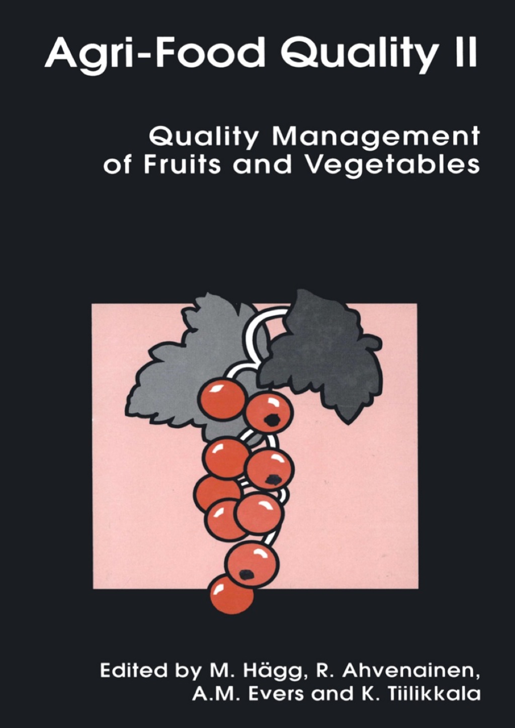 Agri-Food Quality II: Quality Management of Fruit and Vegetables