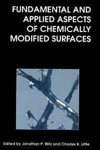 表紙画像: Fundamental and Applied Aspects of Chemically Modified Surfaces 9781855738225