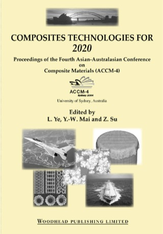 Titelbild: Composite Technologies for 2020: Proceedings of the Fourth Asian-Australasian Conference on Composite Materials (Accm 4) 9781855738317