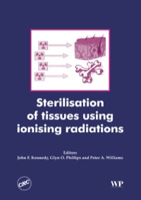 Imagen de portada: Sterilisation of Tissues Using Ionising Radiations 9781855738386