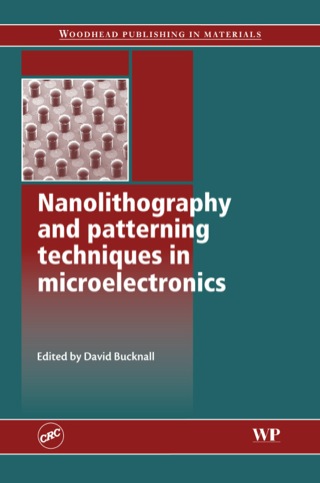 Cover image: Nanolithography and Patterning Techniques in Microelectronics 9781855739314